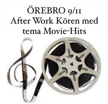 Ladda upp bild till gallerivisning, ÖREBRO After Work Kören Movie-hits!!!