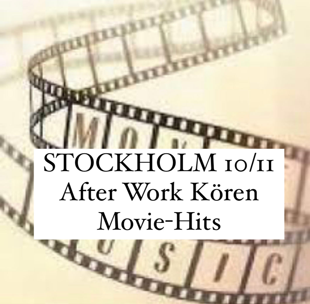 STOCKHOLM After Work Kören Movie-hits!!!